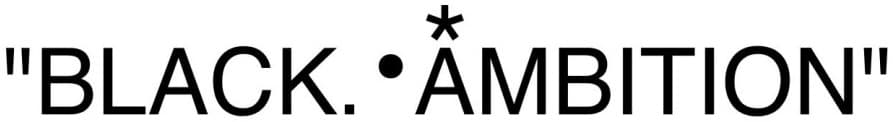 Black Ambition